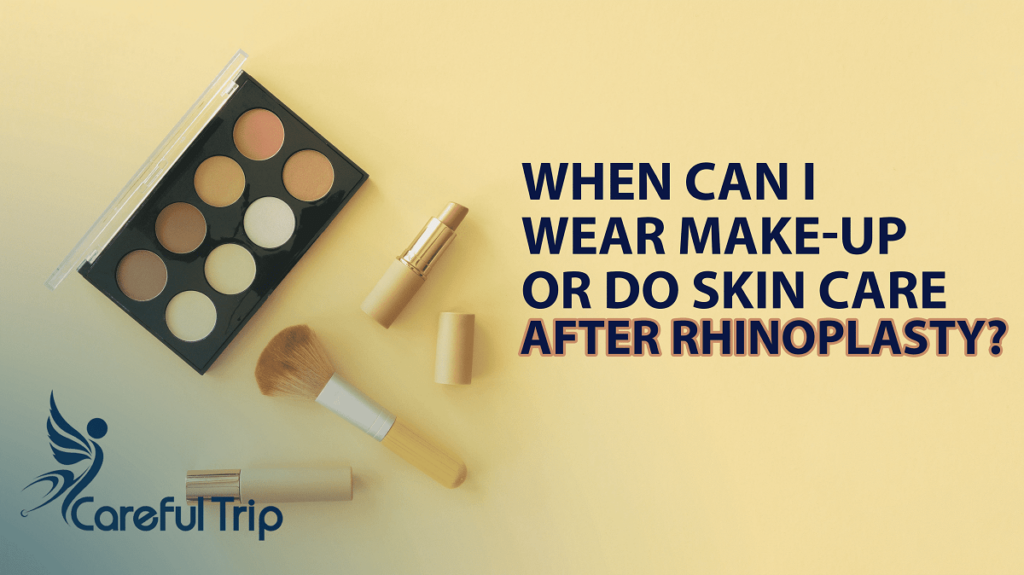 Skin Care after Rhinoplasty with CarefulTrip