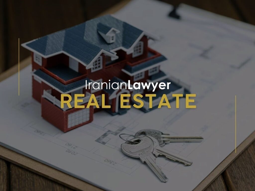 Hire an Iranian real estate lawyers for property deals