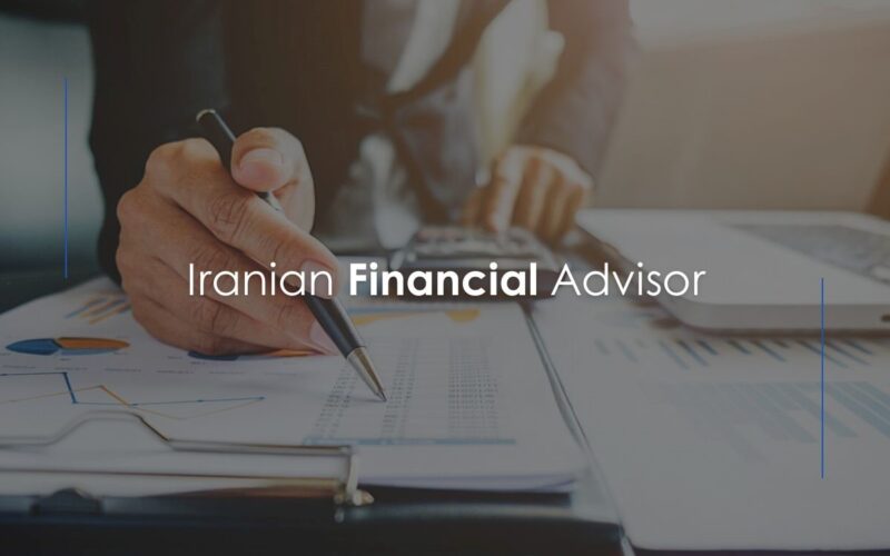 Iranian financial advisors Help you with wealth management