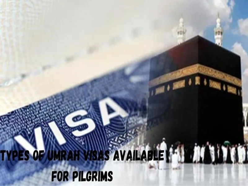 Types of Umrah Visas
